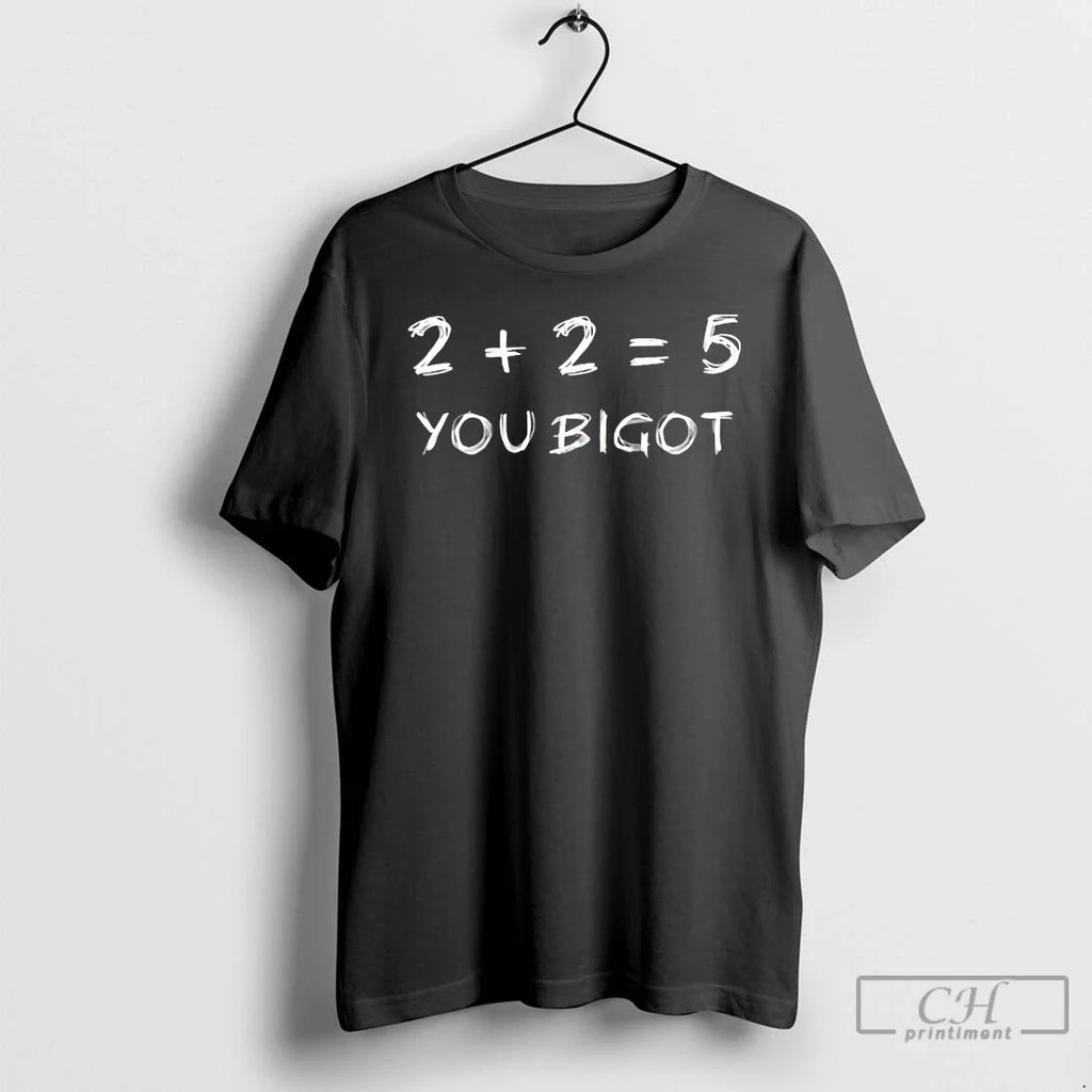 Classic 2 2 5 You Bigot