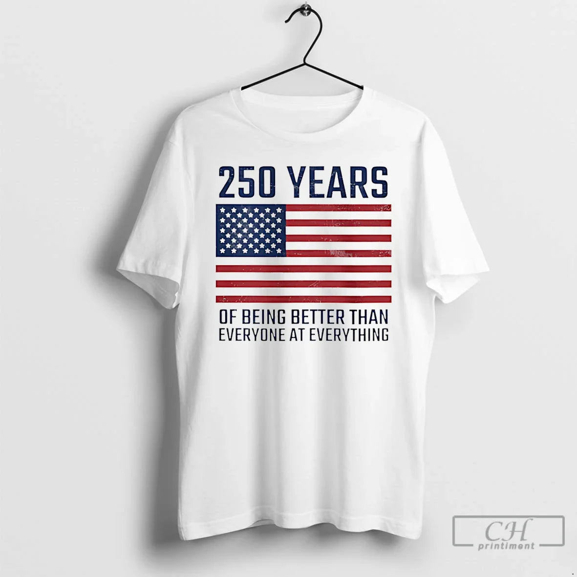 Classic 250 Year Of Being Better Than Everyone At Everything