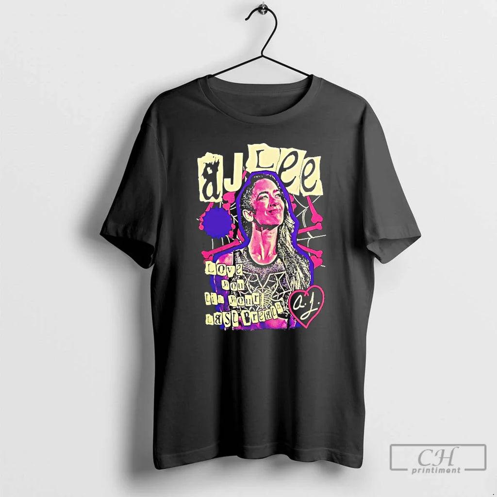 Classic Aj Lee Love You Till Your Last Breath