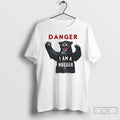 Classic Bear Danger I Am A Hugger