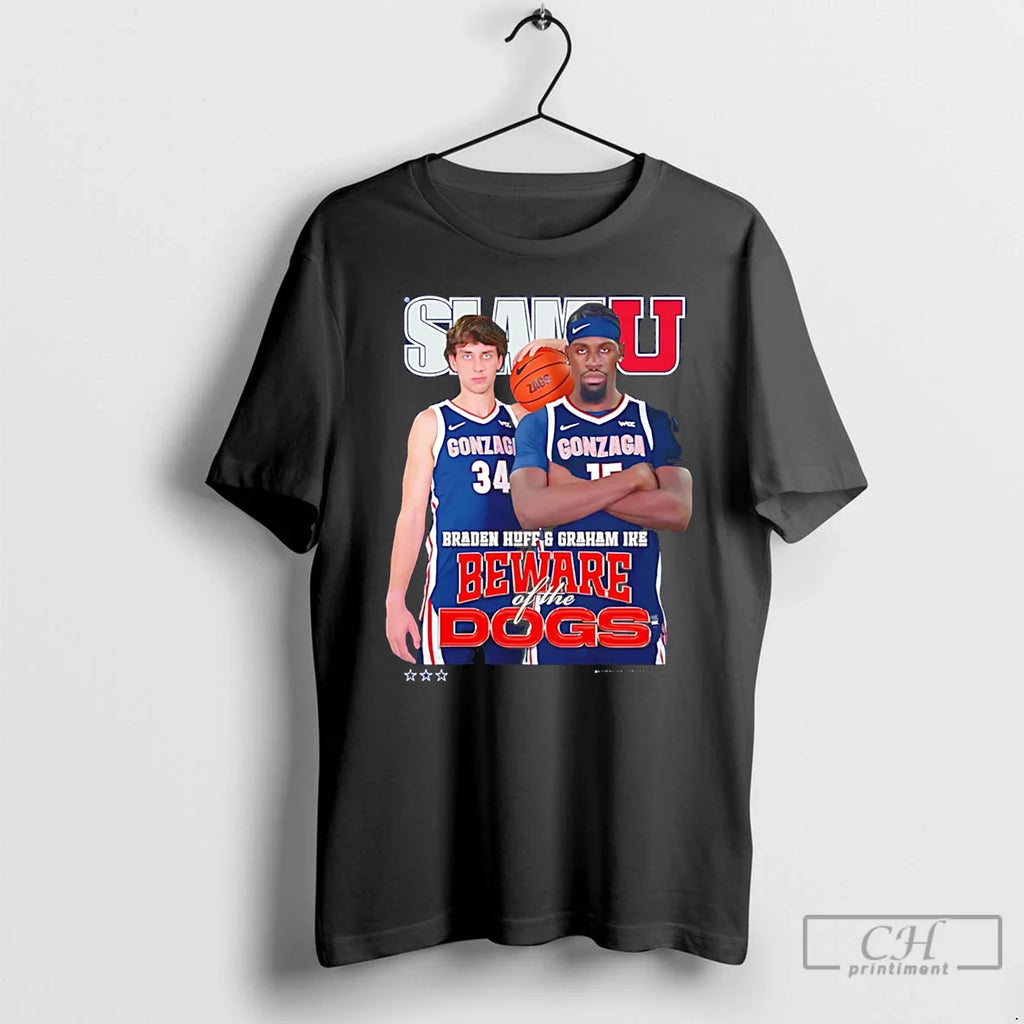 Classic Braden Huff And Graham Ike Gonzaga Bulldogs Slamu Beware Of The Dogs T Shirts