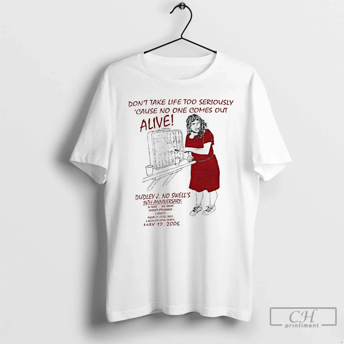 Classic Dont Take Life Too Seriously Cause No One Comes Out Alive T Shirts Sweater