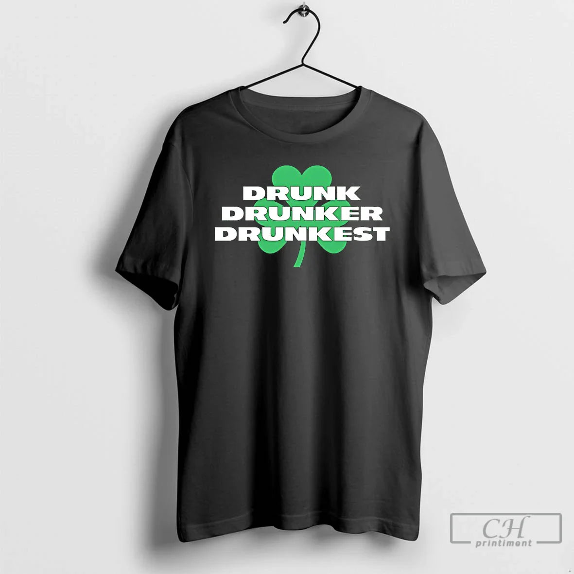 Classic Drunk Drunker Drunkest Shamrock St Patricks Day