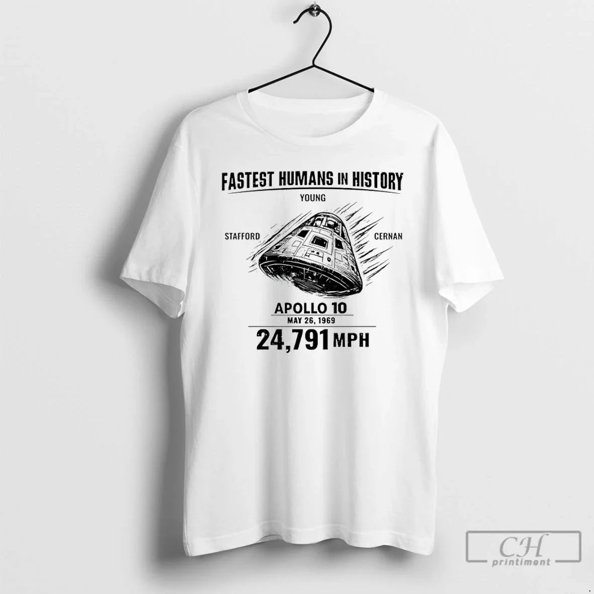 Classic Fastest Humans In History Young Stafford Cernan Apollo 10 May 26 1969 T Shirts