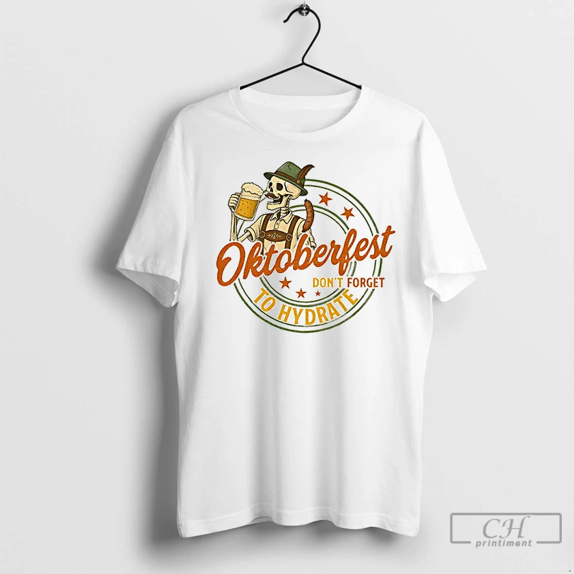 Classic Funny Skeleton Beer Lover German Oktoberfest Drinking Team Dont Forget To Hydrate