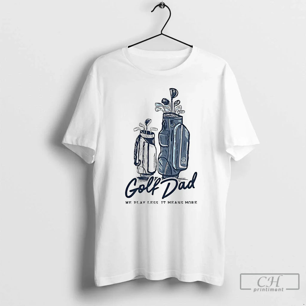 Classic Golf Dad Bags Pocket We Play Less It Means More