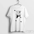 Classic I Put Down My Gun To Be Here