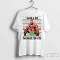 Classic I Have A Big Package For You Ugly Christmas