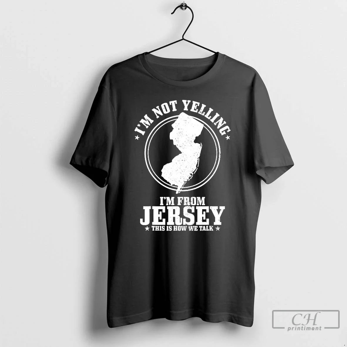 Classic Im Not Yelling Im From Jersey This Is How We Talk T Shirts Sweater