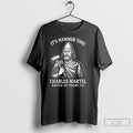 Classic Its Hammer Time Charles Martel Battle Of Tours 732 Medieval