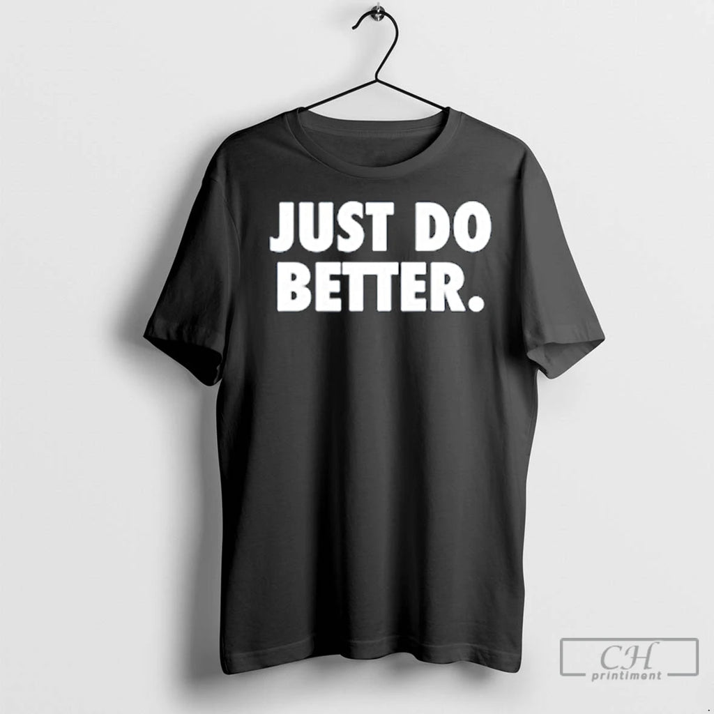 Classic Just Do Better