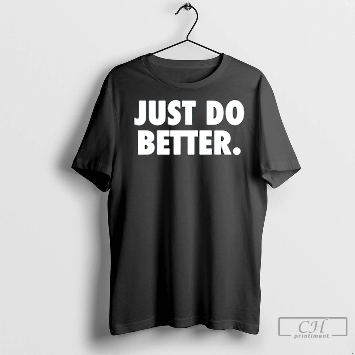 Classic Just Do Better