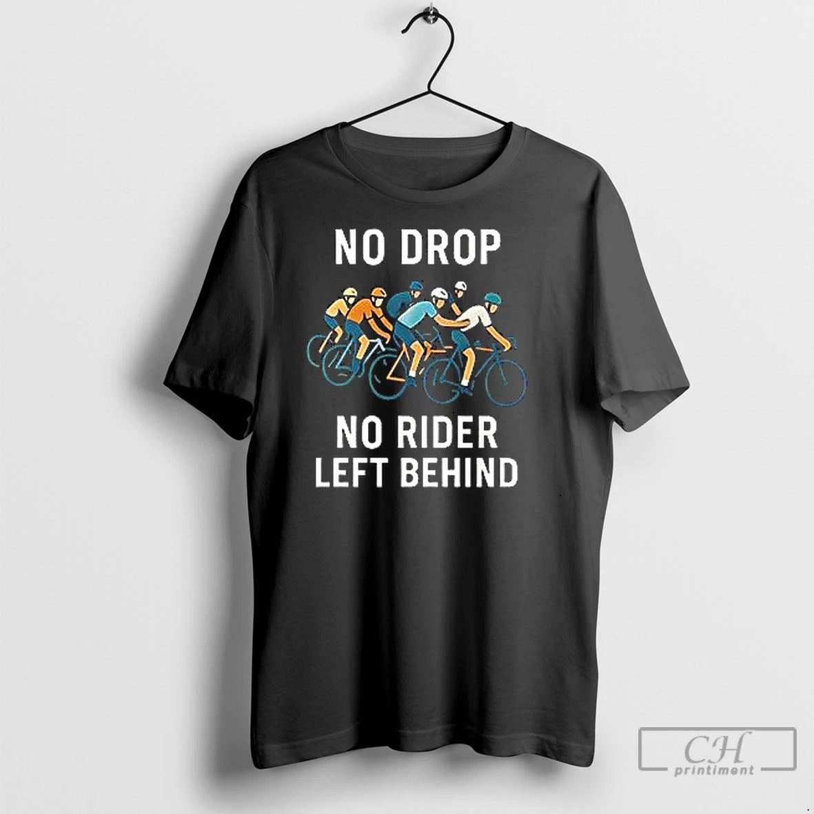 Classic No Drop No Rider Left Behind Cycling