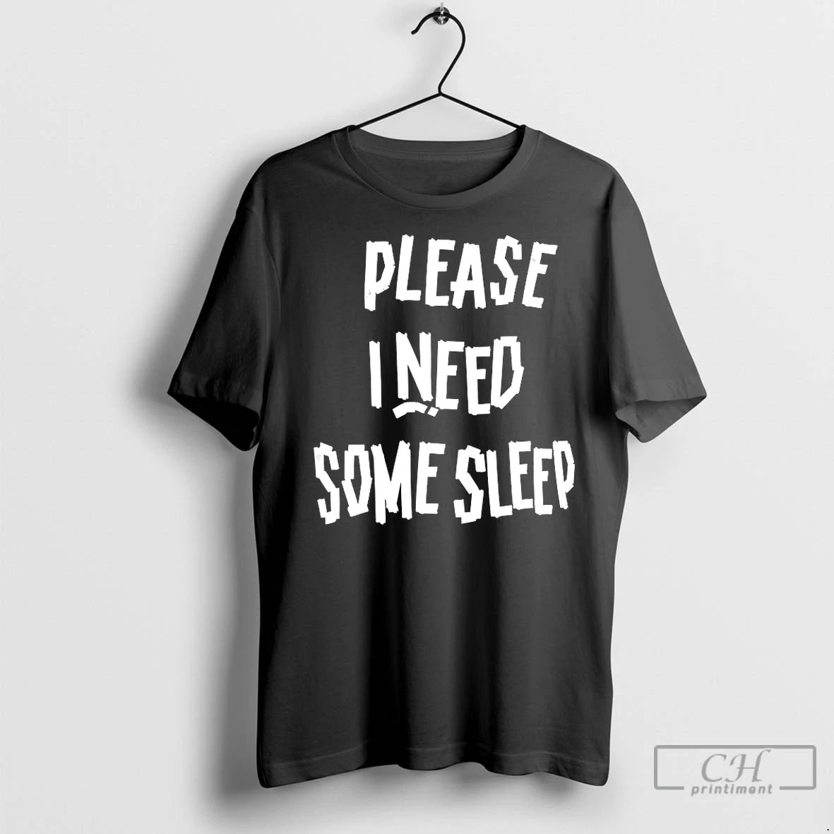Classic Please I Need Some Sleep