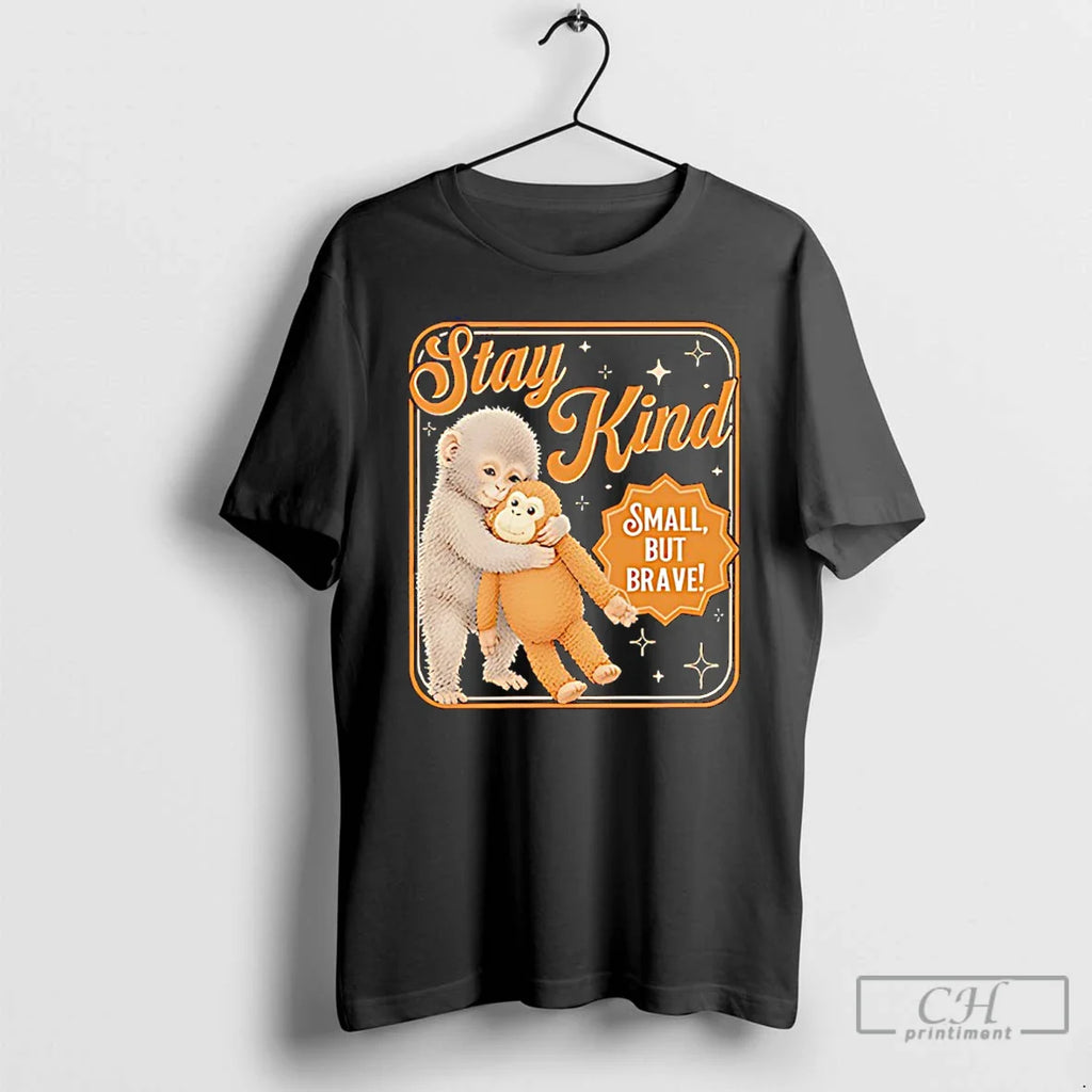 Classic Stay Kind Small But Brave Punch Monkey