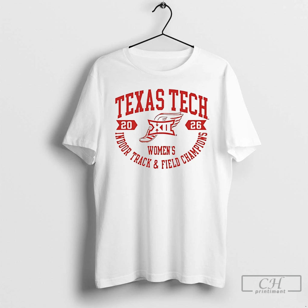 Classic Texas Tech Red Raiders Womens Indoor Track And Field Champions 2026 T Shirts Sweater Hoodie, Sweatshirt (Image 1)