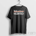Classic Volunteer Voluntold