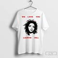 Classic We Love You Ms Lauryn Music Lover