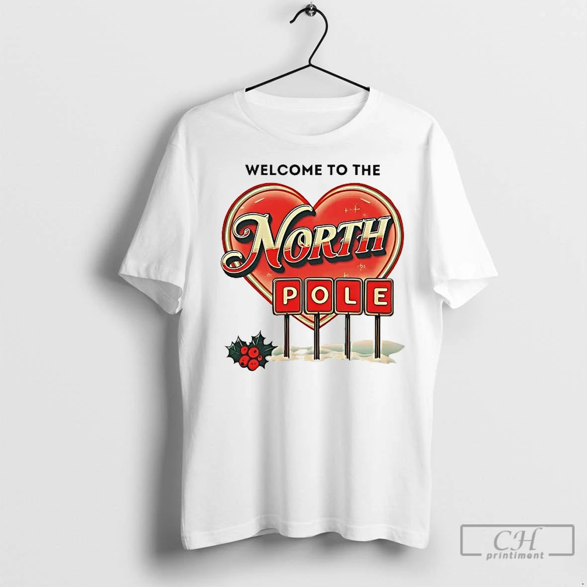 Classic Welcome To The North Pole Holly Christmas