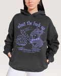 Shut the F Up Hoodie