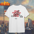 Curling Olympic Sport Stronger Together Woman Shirt