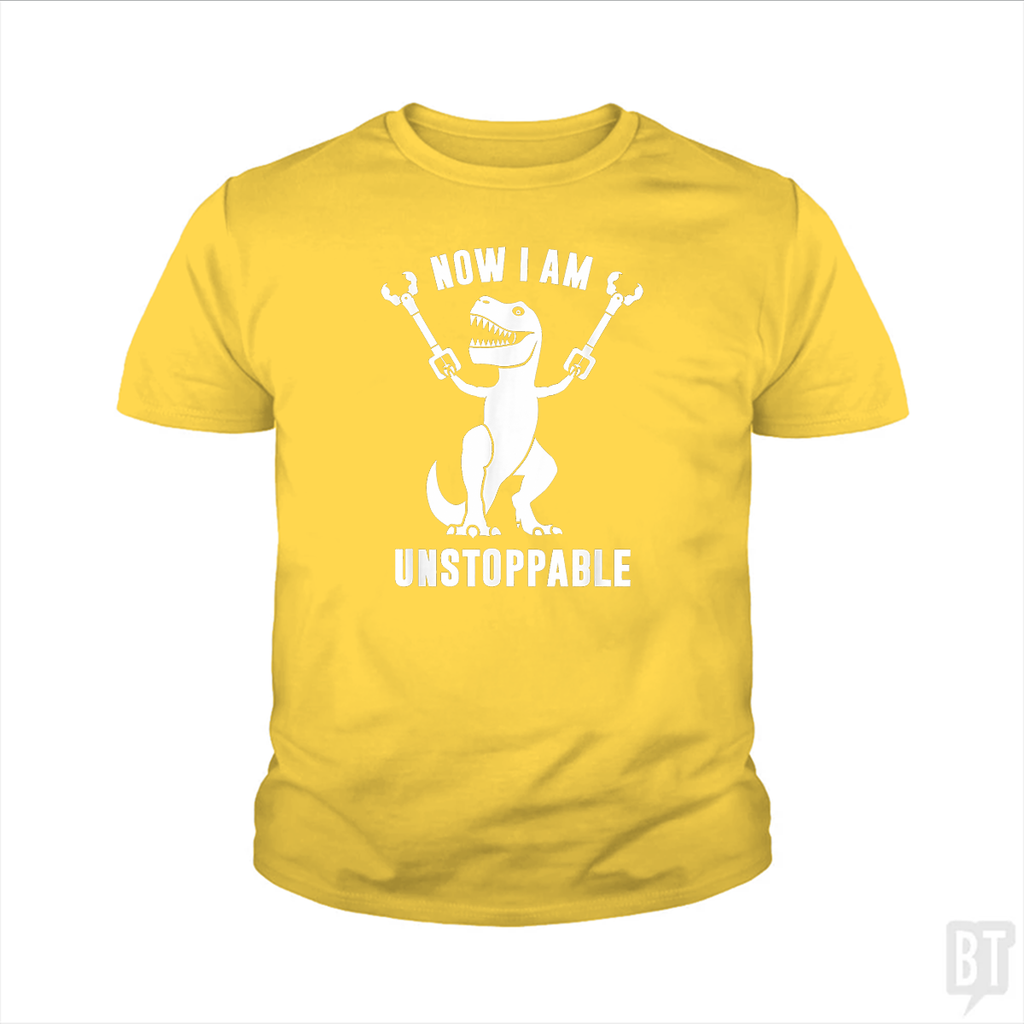 Now I Am Unstoppable Kids Shirt