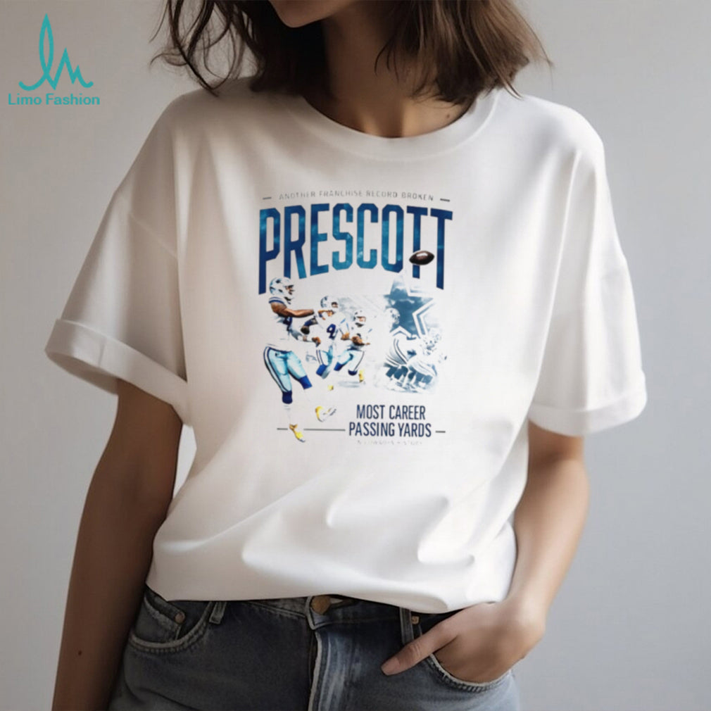 Dak Prescott Dallas Cowboys Most Career Passing Yards Franchise Record shirt