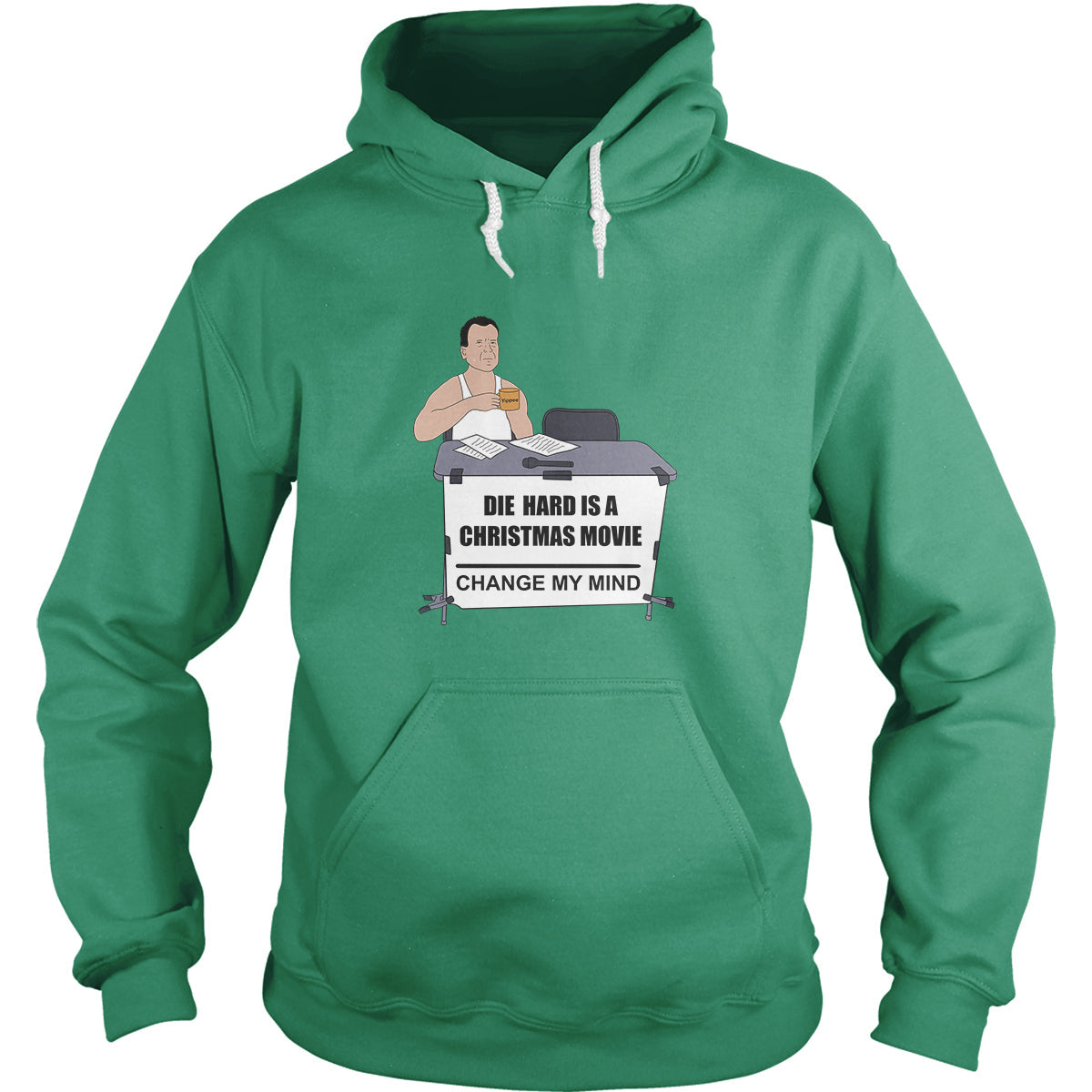 Die Hard Was A Christmas Movie Hoodie