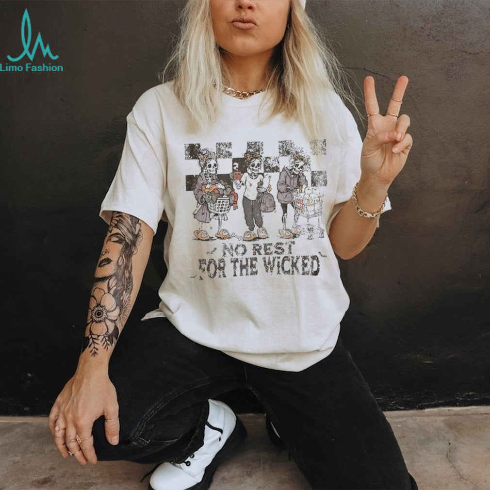 Distressed Halloween skeleton no rest for the wicked shirt