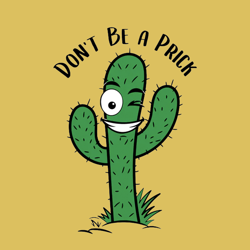 Don't Be A Prick hoodie