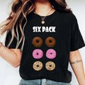 Donut Six Pack Funny Workout Gym Shirt Donut Lover Sarcastic Food Lover T-Shirts