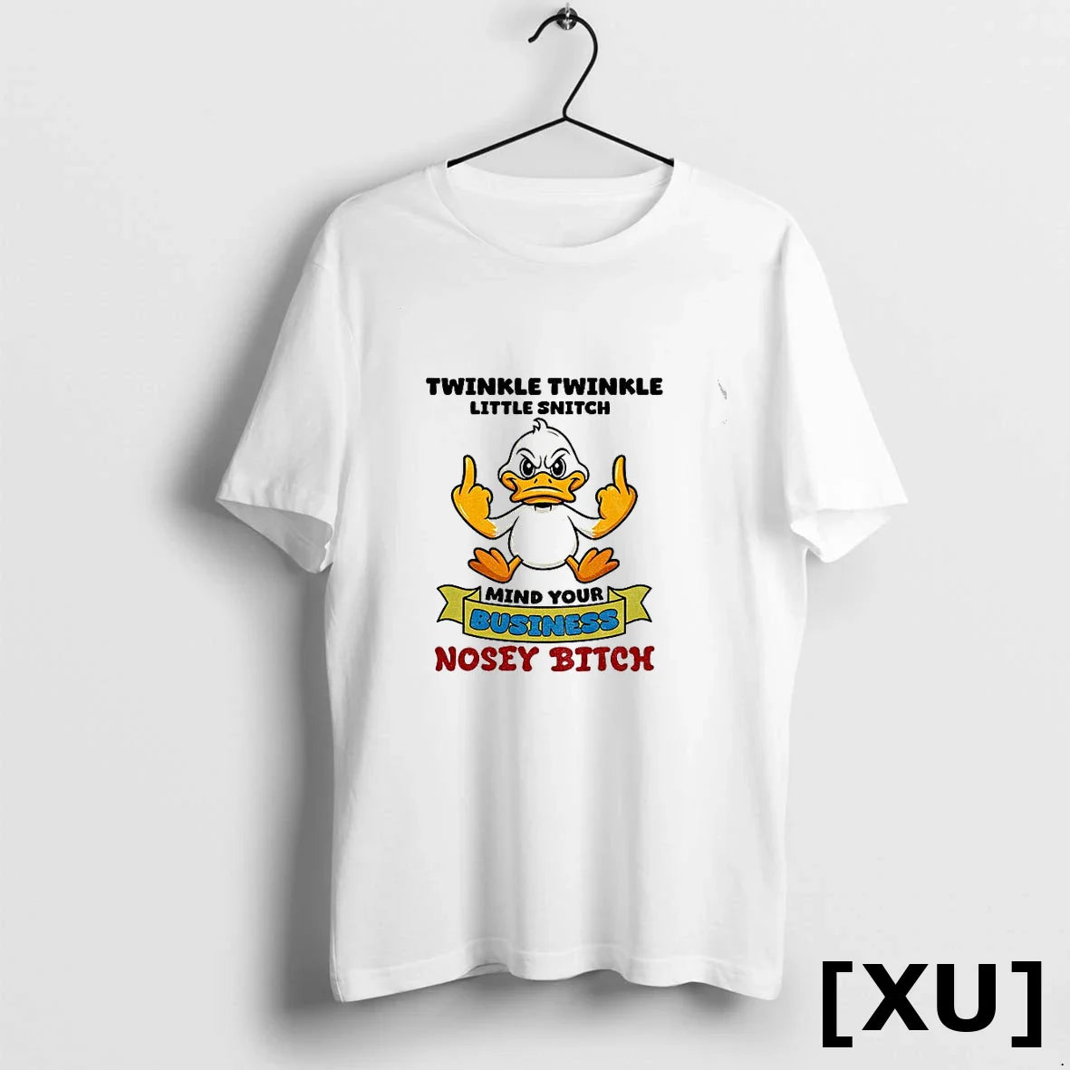 Duck Middle Finger Twinkle Twinkle Little Snitch Mind Your Business Nosey Bitch Tshirts Sweater