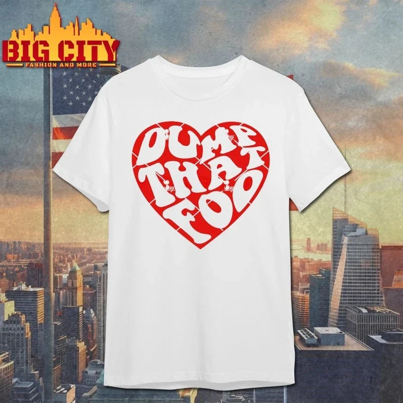 Dump That Fool Valentine t-shirt