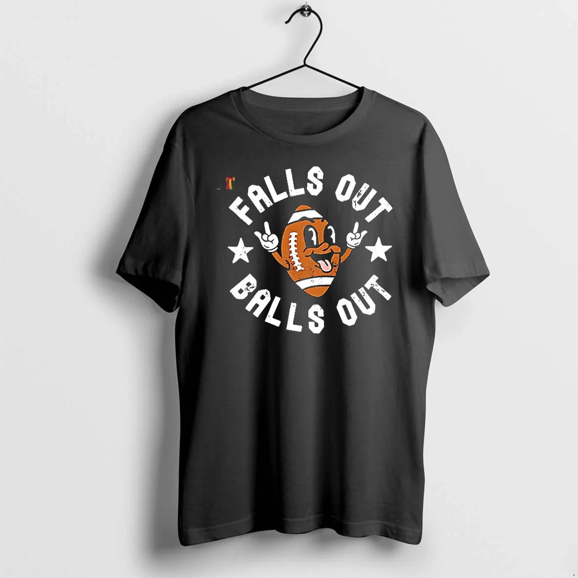 Falls Out Balls Out Football Tshirts Sweater