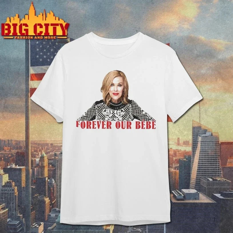 Forever Our Bebe Catherine O’Hara t-shirt