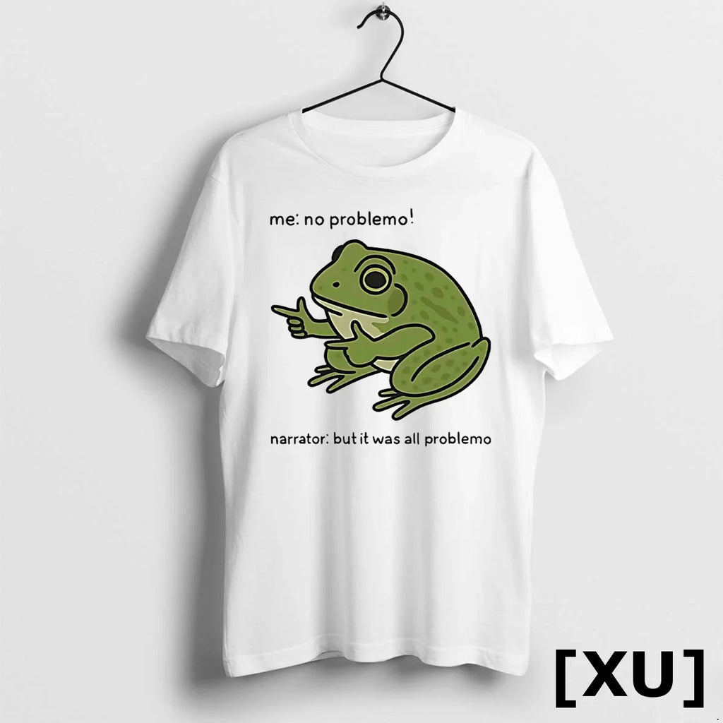 Frog Me No Problemo Narrator But It Was All Problemo Meme Tshirts Sweater