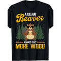 Funny Clean Beaver Always Gets More Wood Humor 100% Cotton 180g Made USA T-Shirts