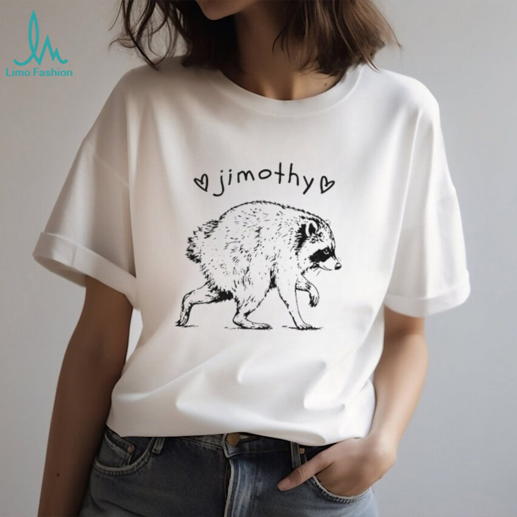 Funny Trash Panda Animal Lover Jimothy Raccoon shirt