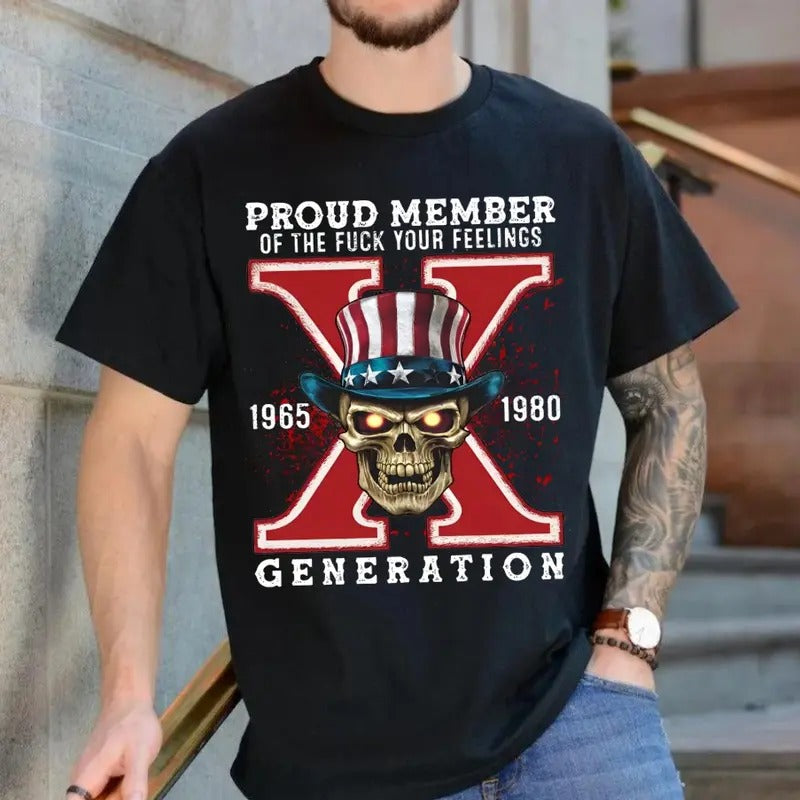 Generation X Fafo Two Side Shirt Raised House Water Neglect Proud Member Generation Shirt Dad Shirt Casual T-Shirts