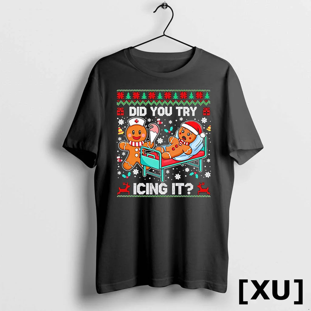 Gingerbread Did You Try Icing It Christmas 2025 Tshirts Sweater