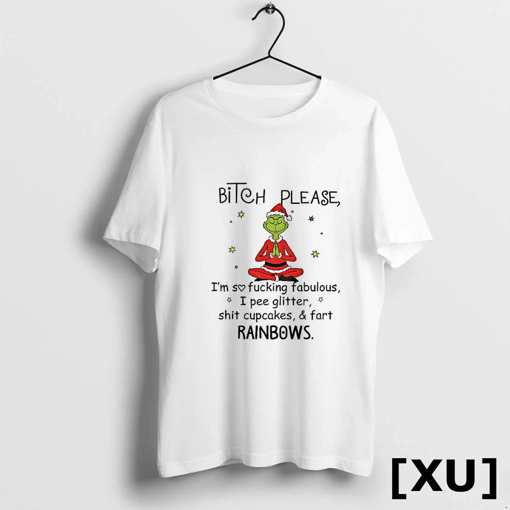Grinch Santa Hat Bitch Please Im So Fucking Fabulous I Pee Glitter Shit Cupcakes And