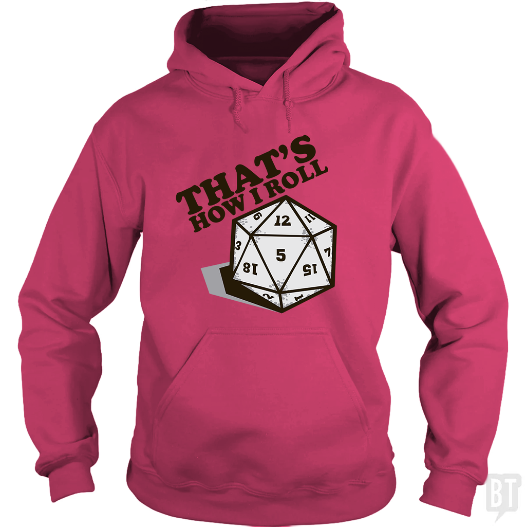 That's How I Roll Hoodie