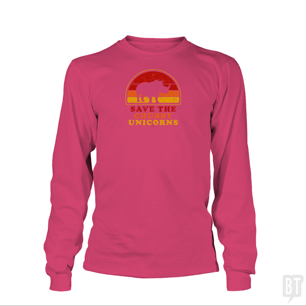 Save The Chubby Unicorns Long Sleeve