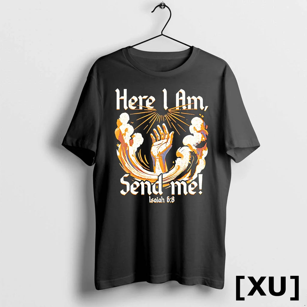 Here I Am Send Me Isaiah 6 8 Tshirts Sweater