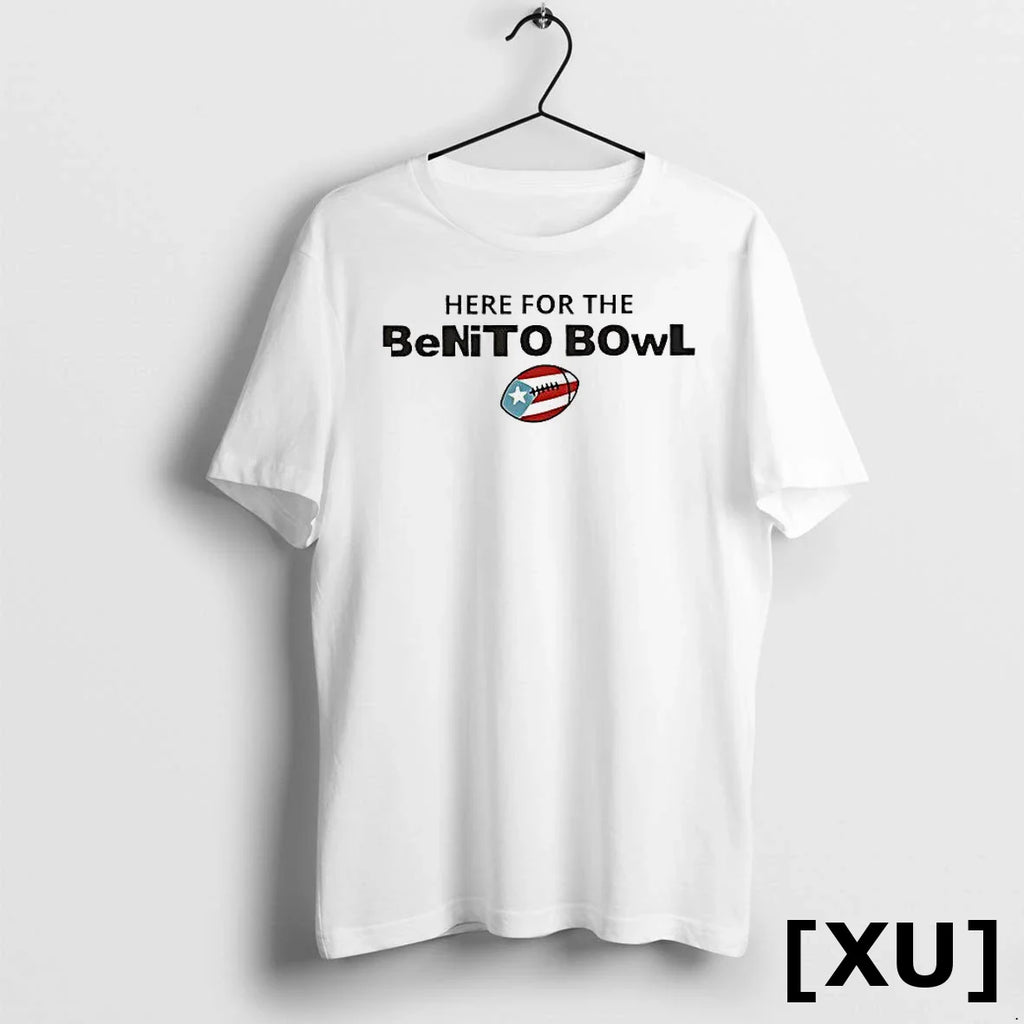Here For The Benito Bowl Tshirts Sweater