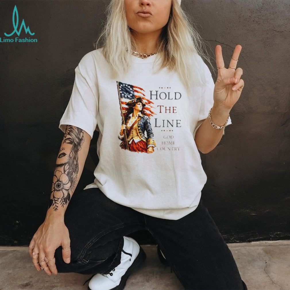 Hold The Line God Home Country shirt