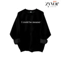 I Could Be Meaner Casual Street Fleece Fabric Tops T-Shirts