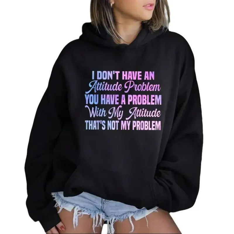 I Don'T Have Attitude Problem Funny Casual Street Fleece Fabric Perfect T-Shirts