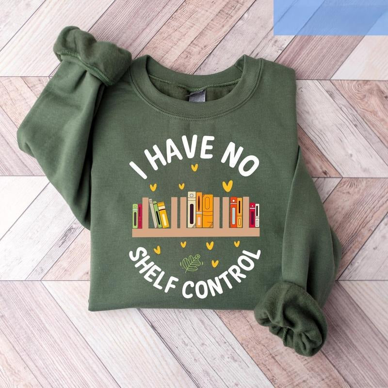 I Have No Shelf Control Funny Reading Shirt Bookworm Bookish Book Lover NF0KF T-Shirts