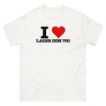 I Love LAZER DIM 700 Funny I Heart Lazer Dim 700 Lazerdim700 Him Her T-Shirts